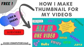 HOW I MAKE MY YOU TUBE VIDEOS THUMBNAIL