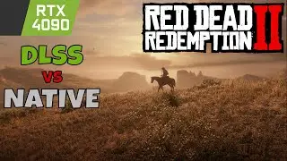 RTX 4090 - RED DEAD REDEMPTION 2 - DLSS vs Native Comparison - 4K Benchmark