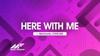 Marshmello, CHVRCHES - Here With Me (Lyrics)