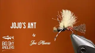 Tying JoJo's Ant with Joe Moore of Big Sky Anglers