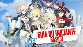 GUIA DO INICIANTE GENSHIN IMPACT / BASICO