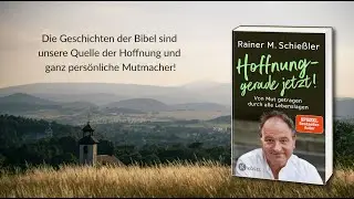 Rainer M. Schießler - Hoffnung – gerade jetzt!