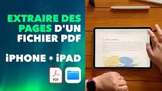 Extraire une page d’un PDF sur iPhone, iPad et iPad Pro