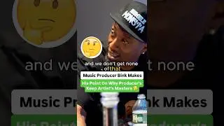 Music Producer Bink Makes His Point On Why Producer’s Keep Artist’s Masters 🤔