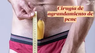 Cirugía de agrandamiento de pene en República Dominicana