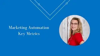 Marketing Automation Key Metrics