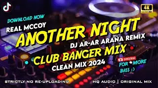 ANOTHER NIGHT - CLUB BANGER (CLEAN MIX 2024) DJ AR-AR ARAÑA REMIX