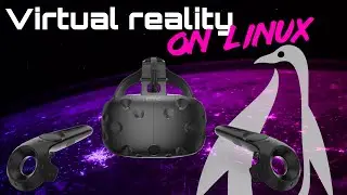 VR on Linux: my experience