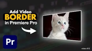 Add a border to video In Premiere Pro | how to add a border in a video