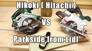 Parkside cordless circular saw from Lidl VS Hitachi ( Hikoki ) cordless saw