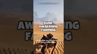 Dune Awakening Farming News 😍​​ I #shorts #duneawakening #gamingshorts
