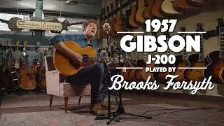 1957 Gibson J-200  played by Brooks Forsyth