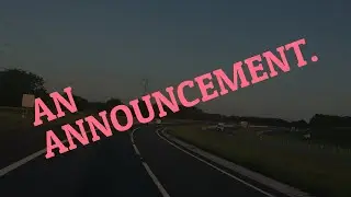 A QUICK ANNOUNCEMENT