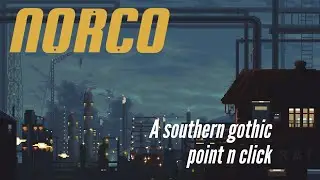 NORCO - a southern gothic point n click