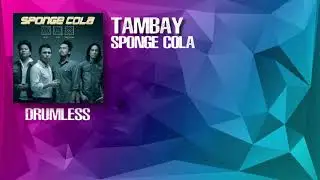 Tambay - Sponge Cola (Drumless)