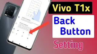 Vivo t1x back button setting/Vivo t1x back button change/Vivo t1x navigation gesture setting