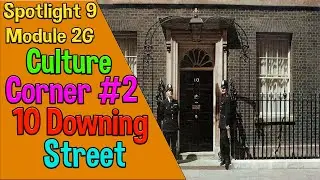 Spotlight 9 Culture Corner 2. 10 Downing Street. Даунинг Стрит 10
