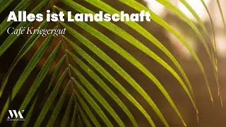 Alles ist Landschaft - Café Kriegergut | MW-Architekturfotografie