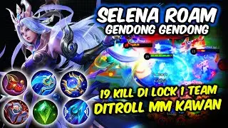 19 KILL SELENA ROAM MONTAGE FULL DAMAGE GAMEPLAY TOP GLOBAL 1 MLBB