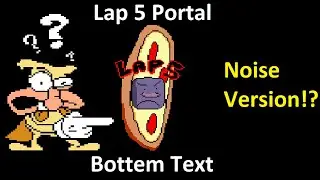 Noise Lap 5 (Almost) All Levels