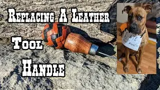 Making a new handle for a leather tool my dog chewed on.