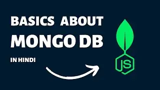 Learn Basics About MongoDB In Hindi || Connect,Model,Schema,Insert.. To MongoDB