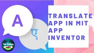 Translate app in MIT App inventor by The Coding Race