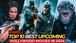Top 10 Most Awaited Movies Of 2024 (So Far) | Best Hollywood Films In 2024 | Top10Filmzone | Part-I