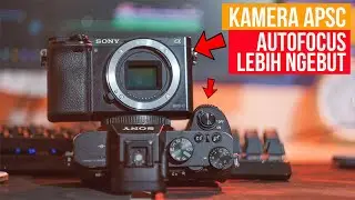 kelebihan Kamera APSC di banding Fullframe