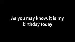 it's my birthday
