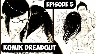 Komik Dreadout - The Untolds - Episode 5