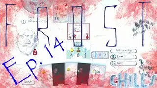 Frost Solo card Game Ep. 14 
