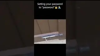 When you set the password to "password" 🔒🤦‍♂️