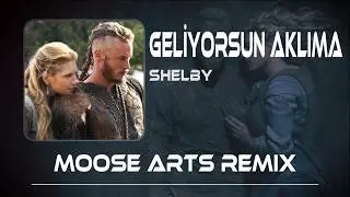 Shelby - Geliyorsun Aklıma ( Remix ) Ragnar And Lagertha
