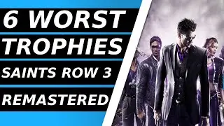 801% Proof That These Are The Worst Trophies In Saints Row The Third: Remastered