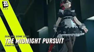 Main Chapter 3 - The Midnight Pursuit - Zenless Zone Zero Walkthrough