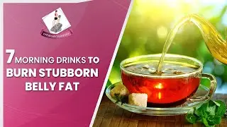 7 Drinks for Fat Burn weight loss | Melt stubborn belly fat