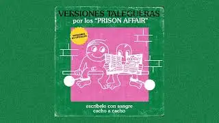 Prison Affair - Versiones Talegueras (2023)