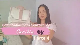 COMPRAS PARA O ENXOVAL DA BABY PARTE 4 | SHOPEE , RENNER E MODAS PAULA
