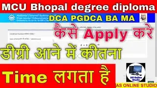 MCU bhopal DCA PGDCA BA MA Degree and Diploma कैसे Apply करे मोबाइल से || AS Online Studio ||