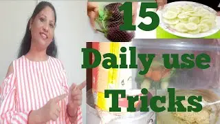 15 Tricks & Tips of kitchen use to save your money and Time