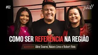 CRESCIMENTO INEVITÁVEL com Aline Soares e Naiara Lima | Empuria, Pod! #episodio62