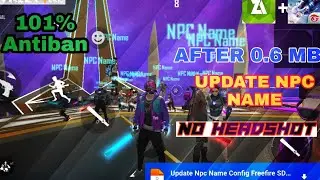 After Update Headshot Npc Name Config Free Fire/New Update Npc Name Headshot Config File