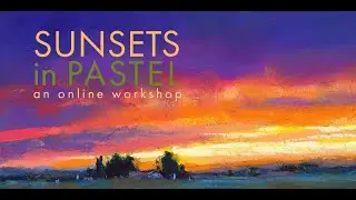 Sunset in Pastel - An Online Workshop with Marla Baggetta