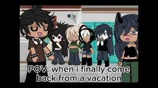 POV: When I finally come back from a vacation #gacha #gacham #gachagame #gachalife2 #gachana #gacha
