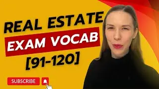 Must-Know Real Estate Exam Terms (91-120)(2024)