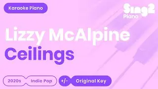Lizzy McAlpine - ceilings (Karaoke Piano)