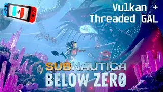 Subnautica: Below Zero ~Graphical Fix | Vulkan + Threaded GAL | Ryujinx | 4K 60FPS/ Unlock Framerate