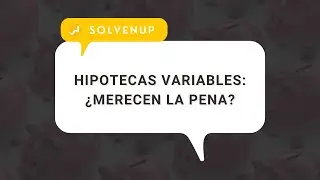 ¿Qué es una Hipoteca Variable? 🏠 | #educaciónfinanciera