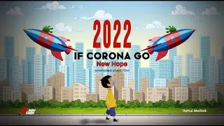 IF CORONA GO  : COVID-19 ANIMATED SHORT FILM
